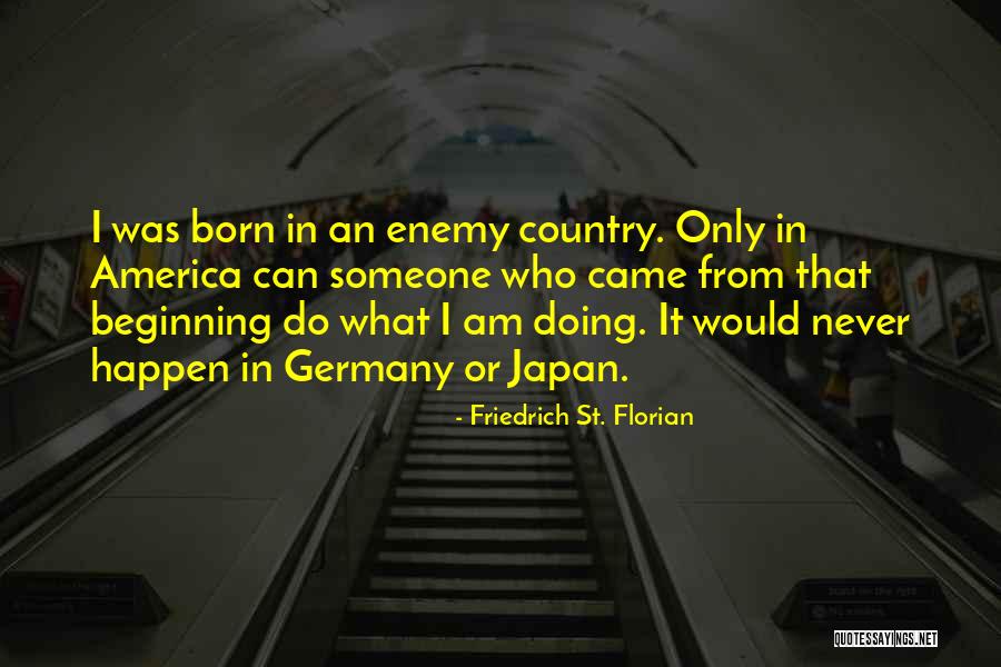 Najia Mehadji Quotes By Friedrich St. Florian Najia Mehadji Quotes By Friedrich St. Florian