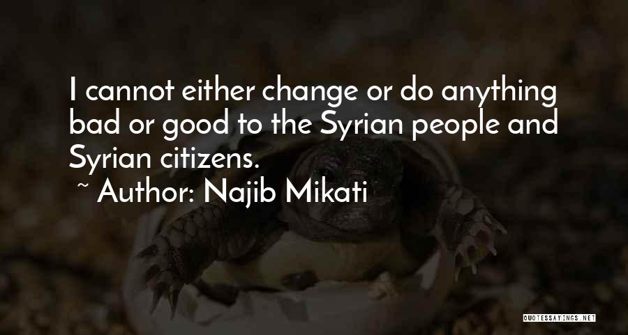 Najib Mikati Quotes 1225144