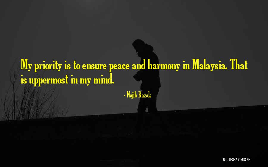 Najib Quotes By Najib Razak Najib Quotes By Najib Razak