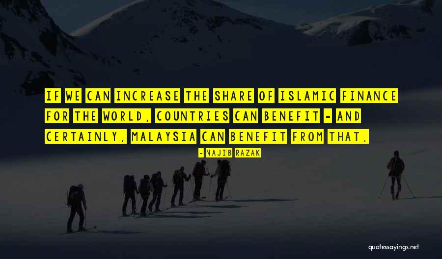 Najib Quotes By Najib Razak Najib Quotes By Najib Razak