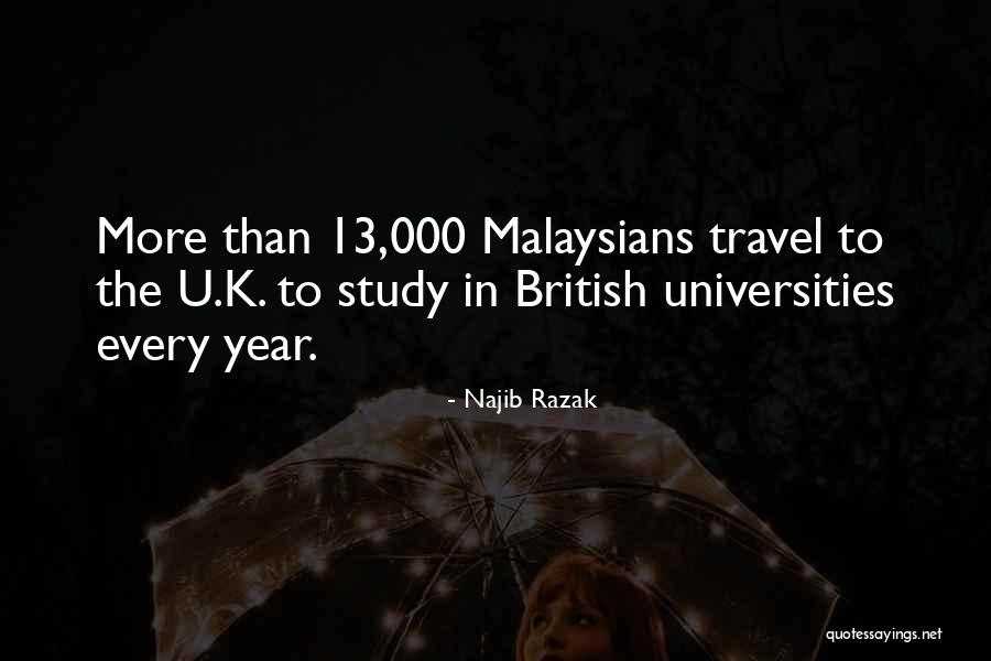 Najib Quotes By Najib Razak Najib Quotes By Najib Razak