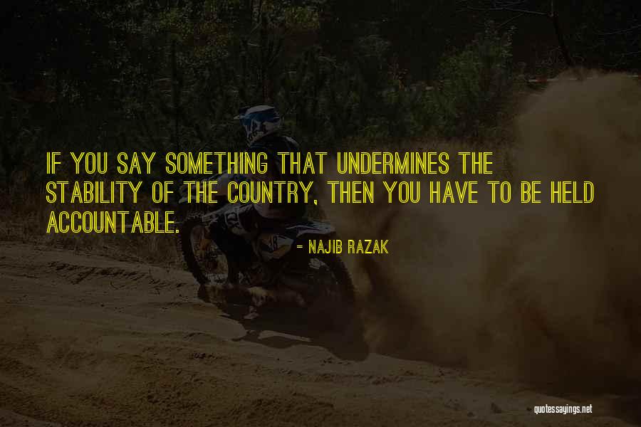 Najib Razak Quotes 2083850 Najib Razak Quotes 2083850