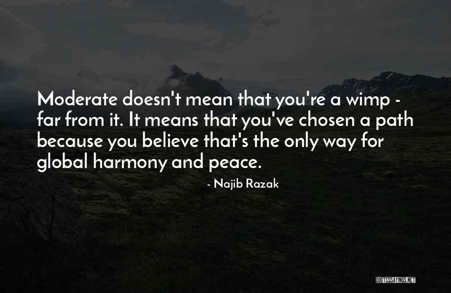 Najib Razak Quotes 571669 Najib Razak Quotes 571669