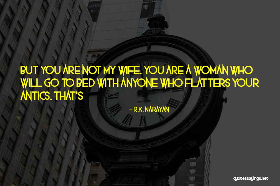 Najis Berwarna Quotes By R.K. Narayan Najis Berwarna Quotes By R.K. Narayan
