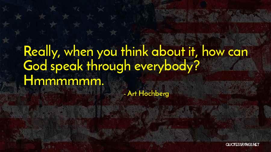Najlepsze Quotes By Art Hochberg Najlepsze Quotes By Art Hochberg