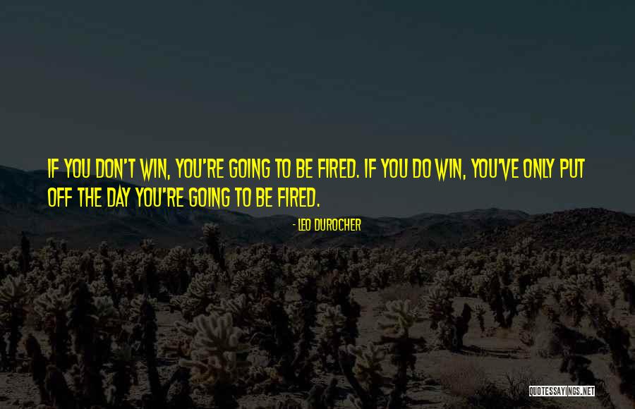 Najlepszego Sportowca Quotes By Leo Durocher Najlepszego Sportowca Quotes By Leo Durocher