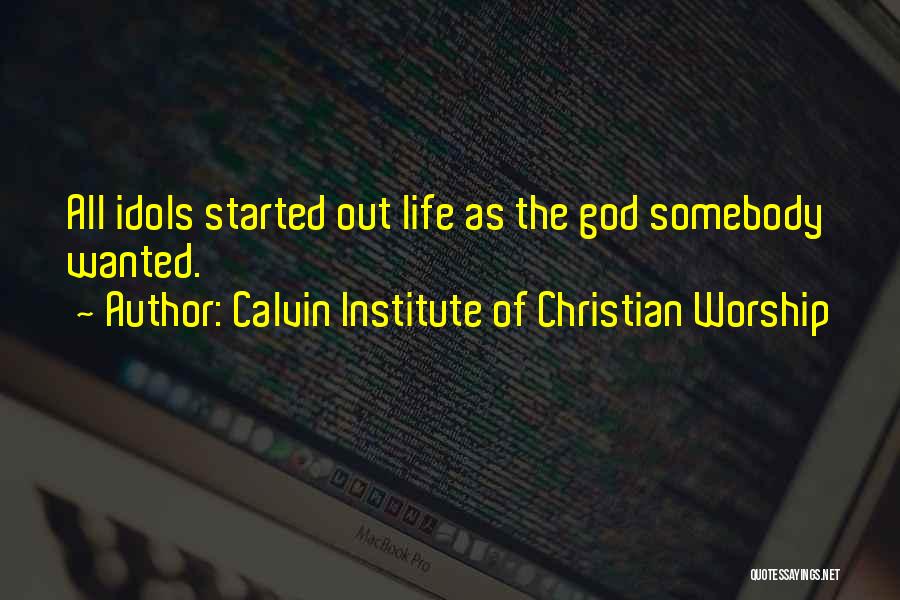 Najmanji Zajednicki Quotes By Calvin Institute Of Christian Worship