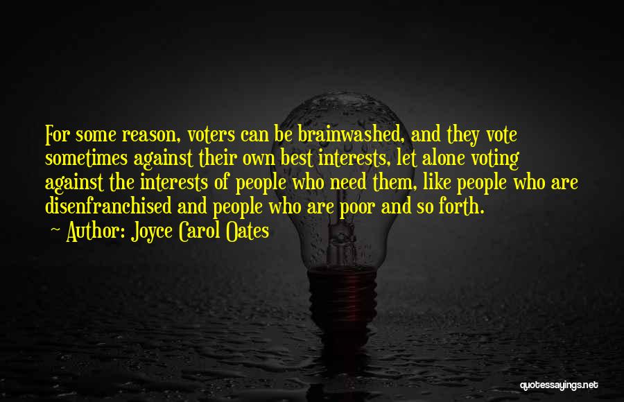Najmanji Zajednicki Quotes By Joyce Carol Oates