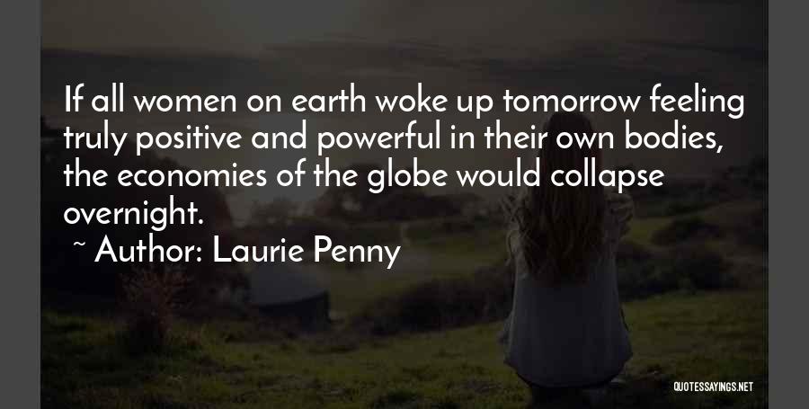 Najmekse Quotes By Laurie Penny