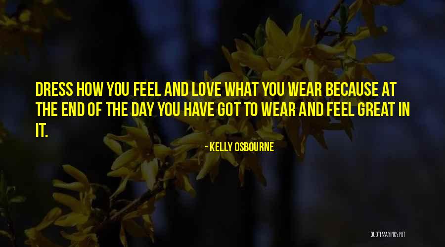 Najmniejsze Miasto Quotes By Kelly Osbourne Najmniejsze Miasto Quotes By Kelly Osbourne