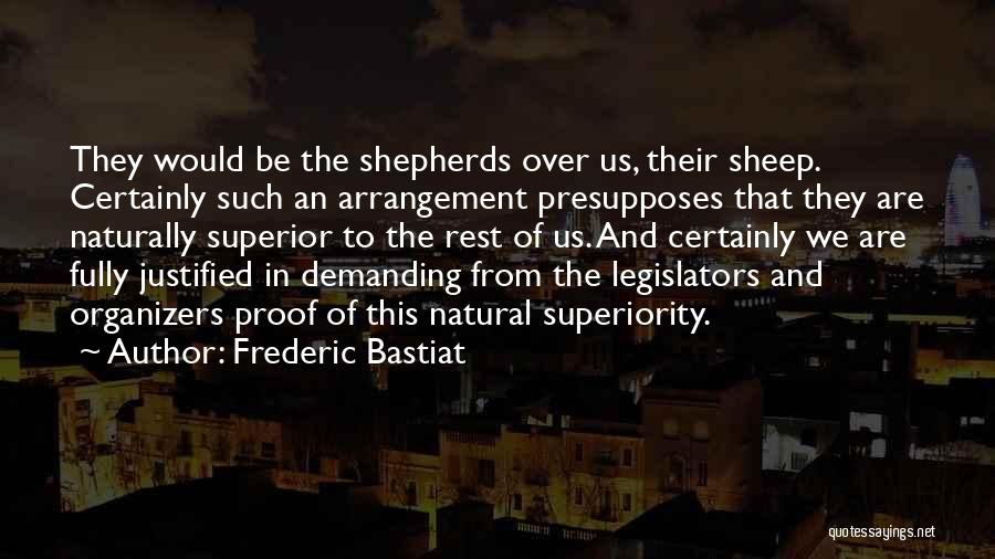 Najmuddin Ali Quotes By Frederic Bastiat