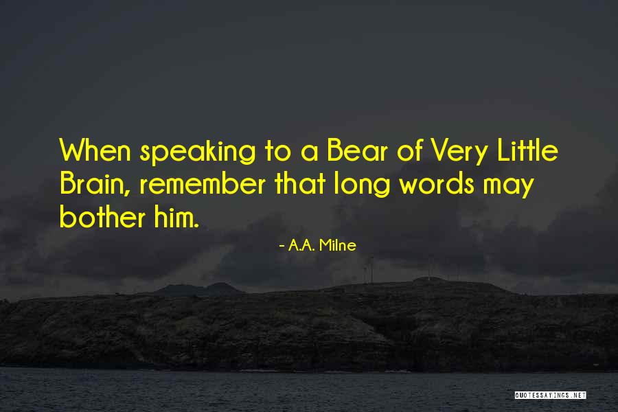 Najopasnije Rase Quotes By A.A. Milne Najopasnije Rase Quotes By A.A. Milne