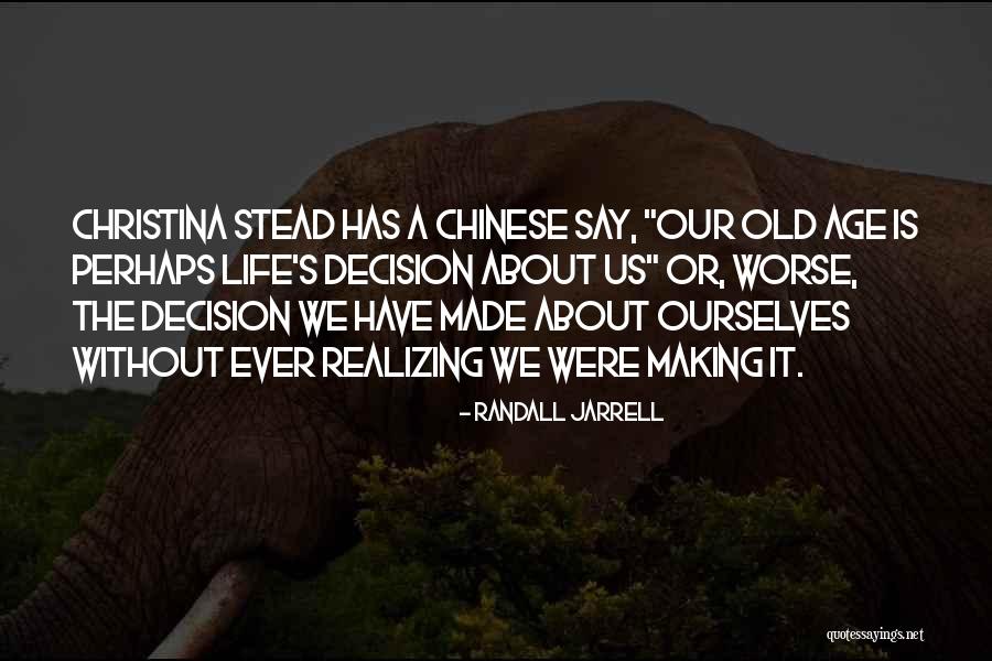 Najopasnije Rase Quotes By Randall Jarrell Najopasnije Rase Quotes By Randall Jarrell
