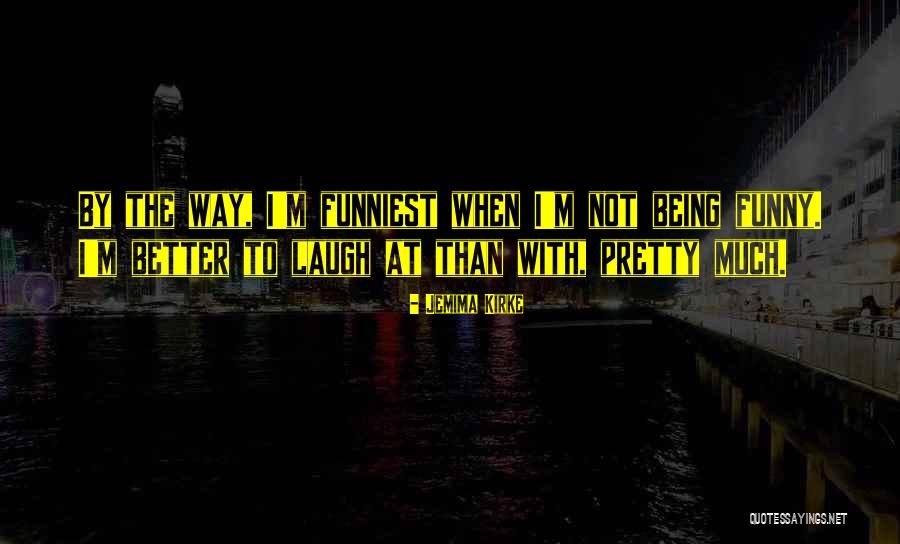 Najoua Farouk Quotes By Jemima Kirke Najoua Farouk Quotes By Jemima Kirke