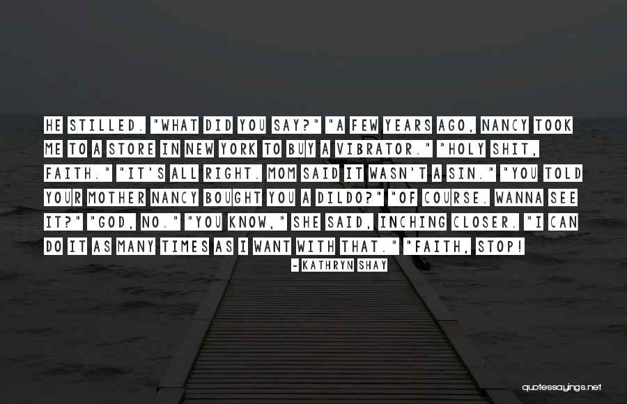 Najstariji Covek Quotes By Kathryn Shay Najstariji Covek Quotes By Kathryn Shay