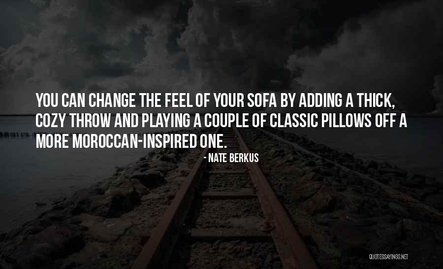 Najvise Nedelja Quotes By Nate Berkus Najvise Nedelja Quotes By Nate Berkus
