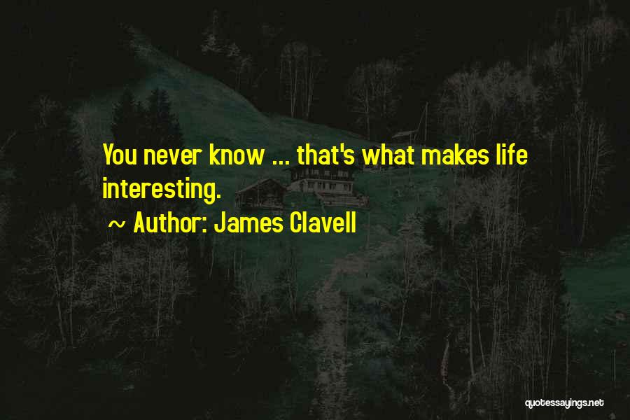 Nakadori Quotes By James Clavell