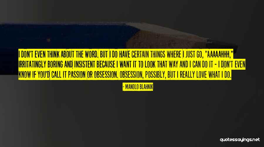 Nakahara Mai Quotes By Manolo Blahnik Nakahara Mai Quotes By Manolo Blahnik