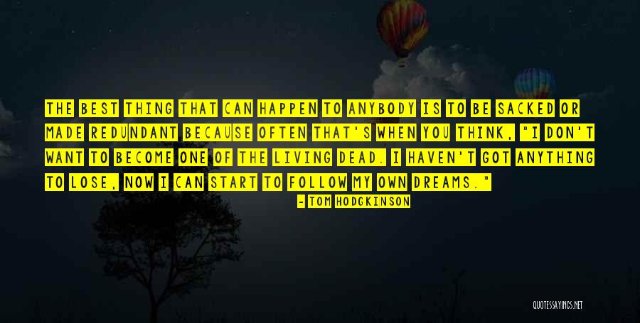 Nakakahiyang Quotes By Tom Hodgkinson Nakakahiyang Quotes By Tom Hodgkinson