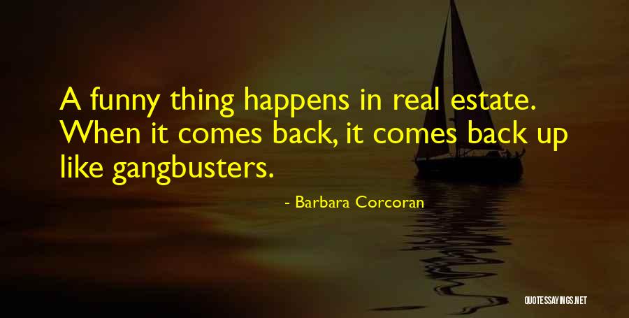 Nakakainis Siya Quotes By Barbara Corcoran Nakakainis Siya Quotes By Barbara Corcoran