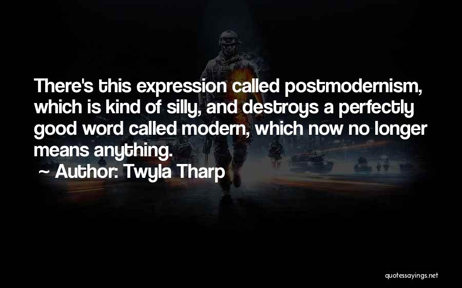 Nakakamiss Quotes By Twyla Tharp Nakakamiss Quotes By Twyla Tharp