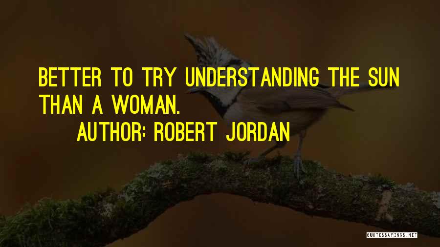 Nakakapagod Na Araw Quotes By Robert Jordan