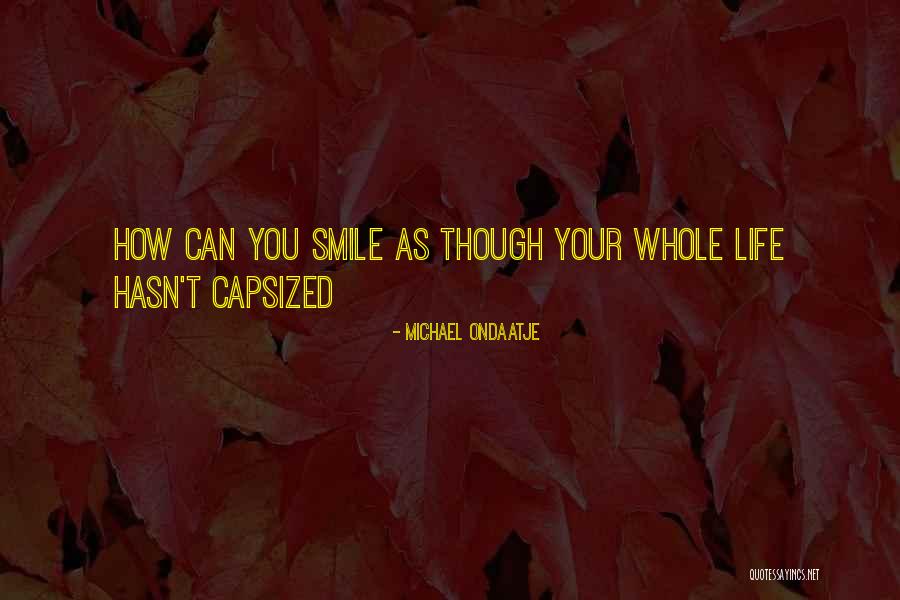 Nakakasama Ng Loob Quotes By Michael Ondaatje Nakakasama Ng Loob Quotes By Michael Ondaatje