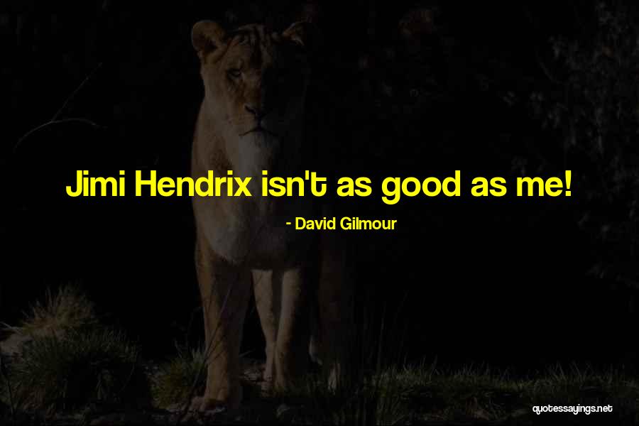 Nakakatulong Ba Quotes By David Gilmour Nakakatulong Ba Quotes By David Gilmour