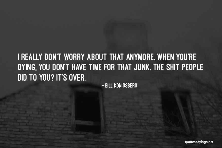 Nakakatulong English Quotes By Bill Konigsberg Nakakatulong English Quotes By Bill Konigsberg