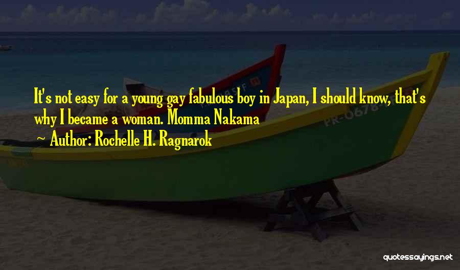 Nakama Quotes By Rochelle H. Ragnarok