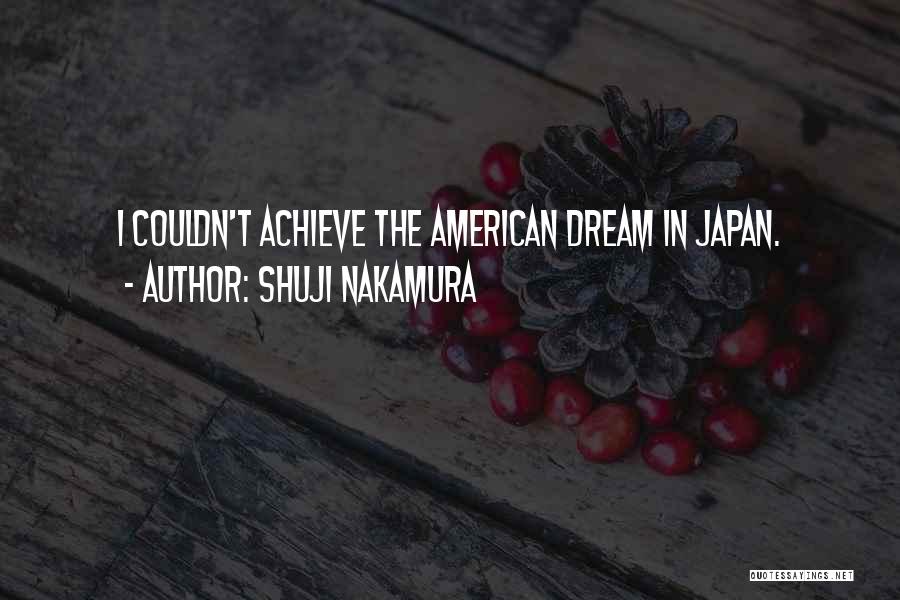 Nakamura Quotes By Shuji Nakamura