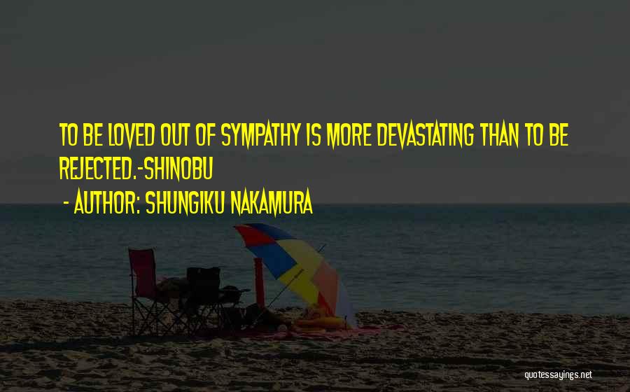 Nakamura Quotes By Shungiku Nakamura