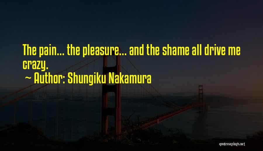 Nakamura Quotes By Shungiku Nakamura