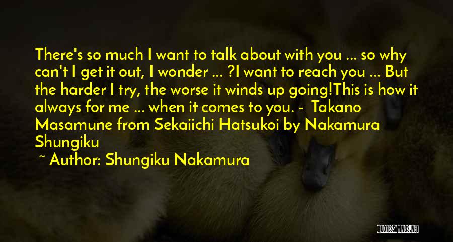 Nakamura Quotes By Shungiku Nakamura