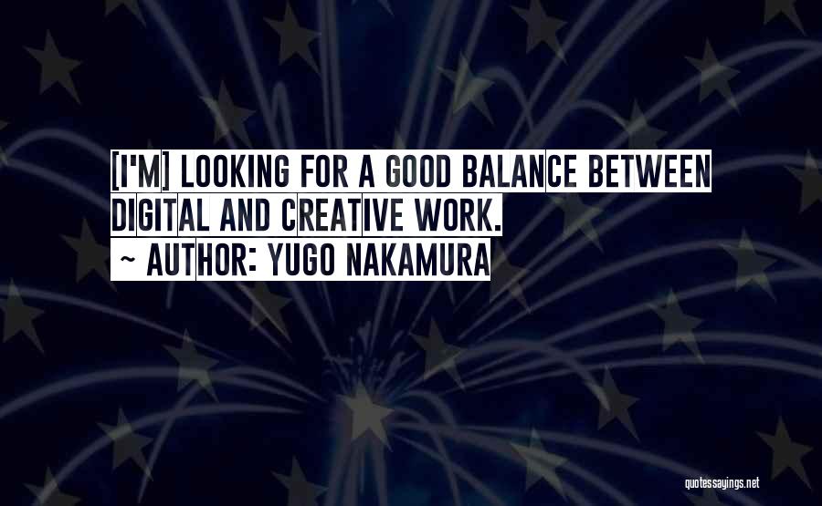 Nakamura Quotes By Yugo Nakamura