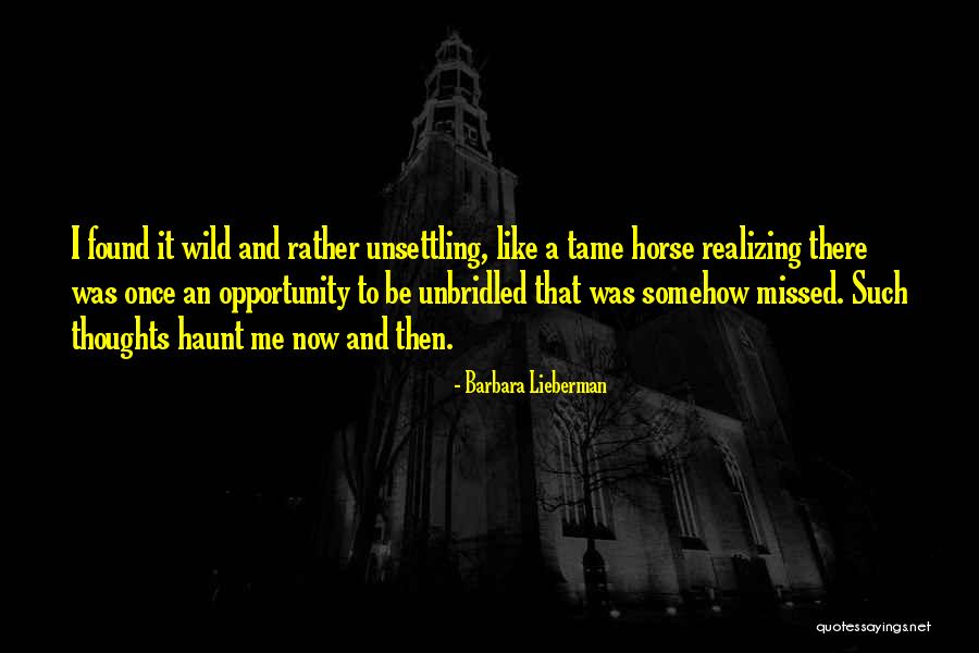 Nakarating Quotes By Barbara Lieberman Nakarating Quotes By Barbara Lieberman
