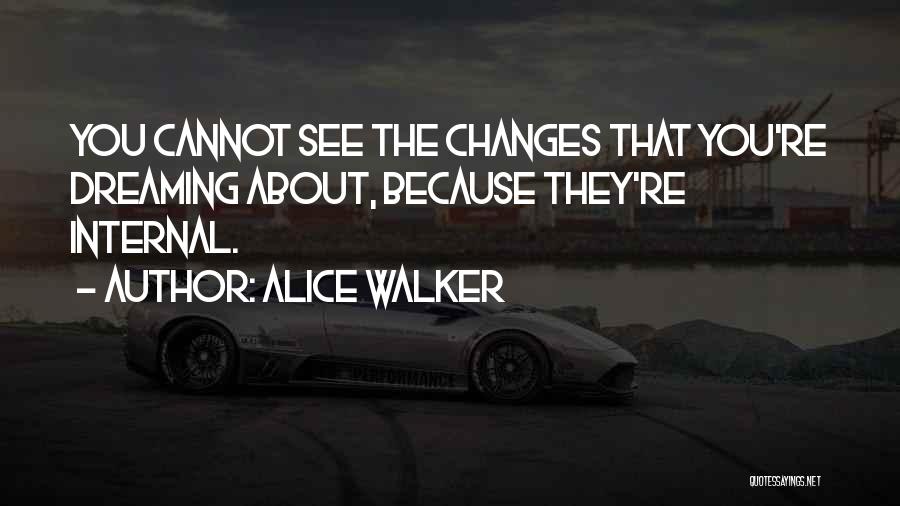 Nakarkos Quotes By Alice Walker