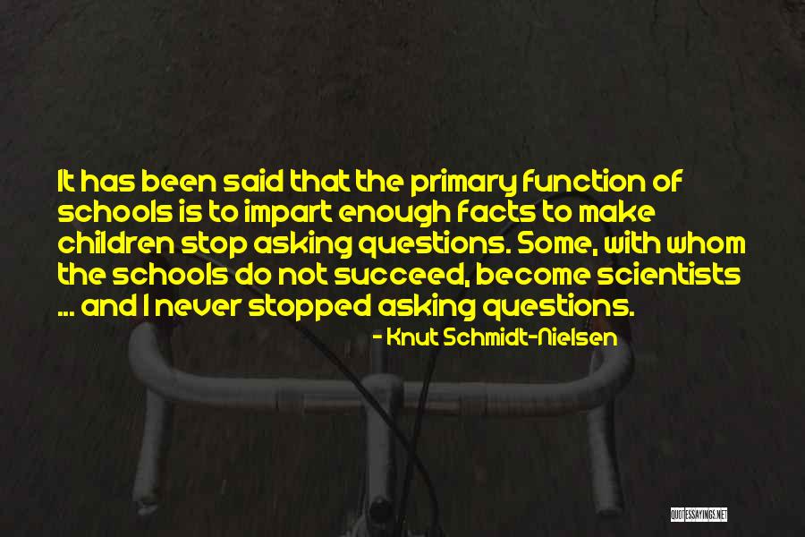 Nakashima Ton Quotes By Knut Schmidt-Nielsen Nakashima Ton Quotes By Knut Schmidt-Nielsen
