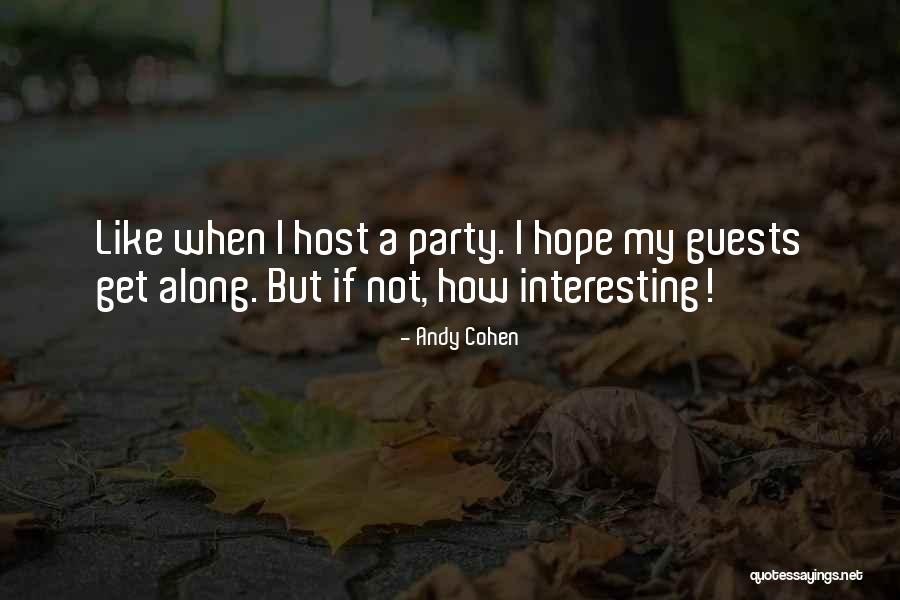 Nakatanikala Quotes By Andy Cohen Nakatanikala Quotes By Andy Cohen