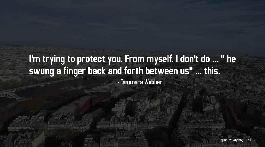 Nakaya Fountain Quotes By Tammara Webber Nakaya Fountain Quotes By Tammara Webber