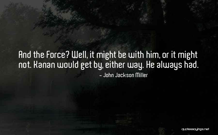 Nakazibwe Quotes By John Jackson Miller Nakazibwe Quotes By John Jackson Miller