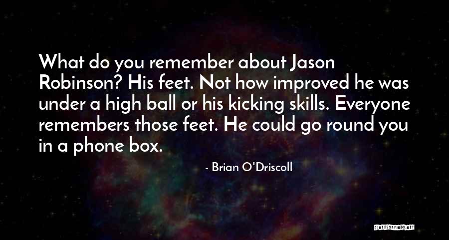 Nakebaker Quotes By Brian O'Driscoll Nakebaker Quotes By Brian O'Driscoll