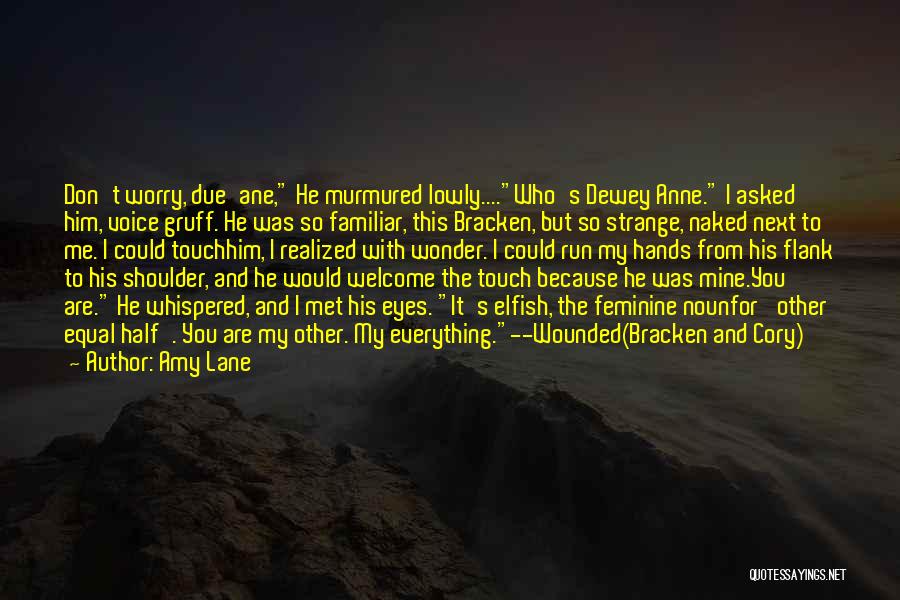 Naked Eyes Quotes By Amy Lane Naked Eyes Quotes By Amy Lane