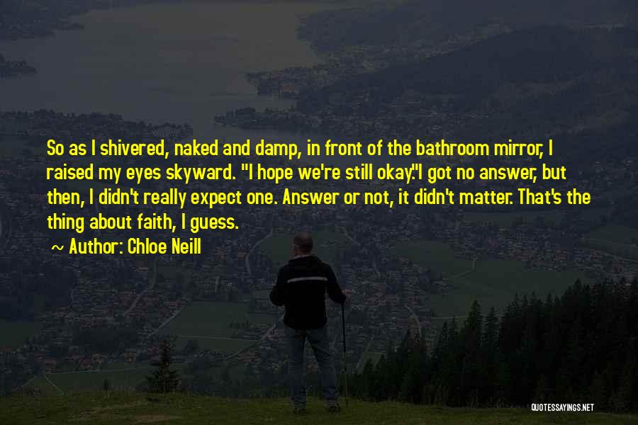 Naked Eyes Quotes By Chloe Neill