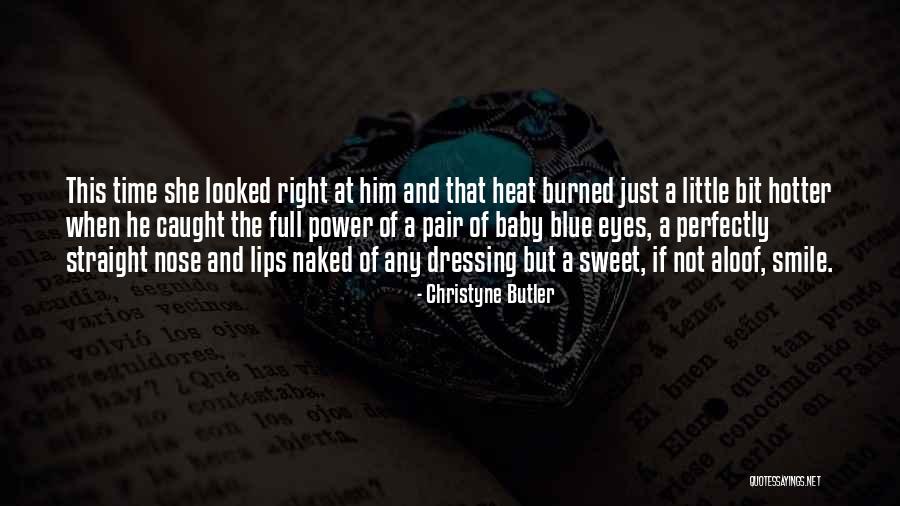 Naked Eyes Quotes By Christyne Butler