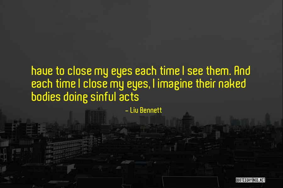 Naked Eyes Quotes By Liv Bennett