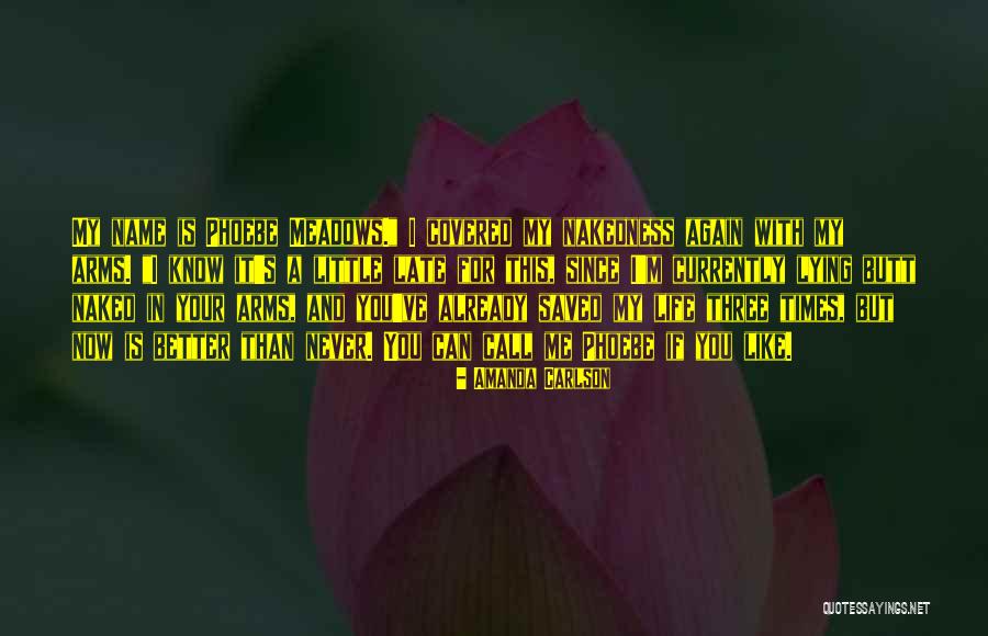 Nakedness Quotes By Amanda Carlson Nakedness Quotes By Amanda Carlson