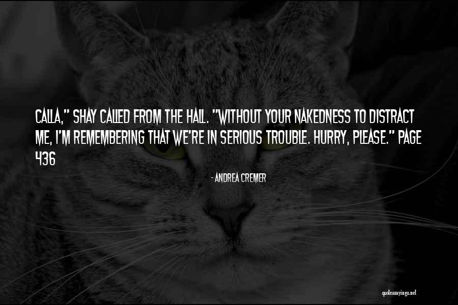 Nakedness Quotes By Andrea Cremer Nakedness Quotes By Andrea Cremer