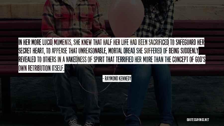 Nakedness Quotes By Raymond Kennedy Nakedness Quotes By Raymond Kennedy