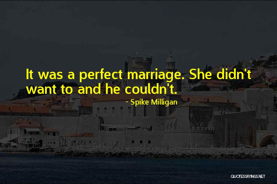 Nakhla Noraddin Quotes By Spike Milligan Nakhla Noraddin Quotes By Spike Milligan
